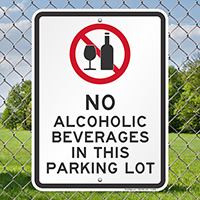 No Alcoholic Beverages In Parking Lot Sign