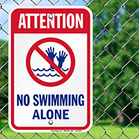 Attention No Swimming Alone Pool Sign