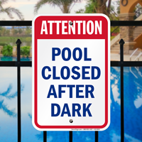 Attention Pool Closed After Dark Sign