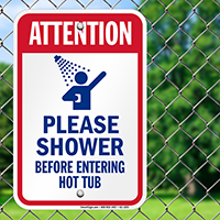 Attention, Shower Before Entering Hot Tub Sign