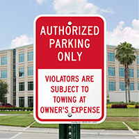 Authorized Parking Only, Violators Subject To Towing Sign