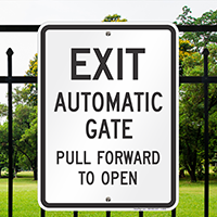 Exit Automatic Gate Pull Forward To Open Sign