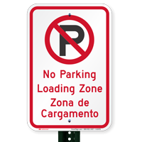 Bilingual No Parking Loading Zone Sign With Symbol