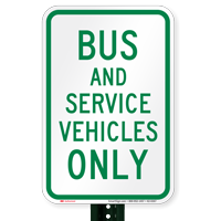 Bus And Service Vehicles Only Sign