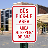 BUS PICK-UP AREA Sign