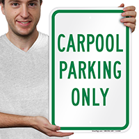 CAR POOL PARKING ONLY Parking Sign