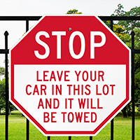 Leave Your Car It Will Be Towed Sign