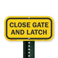 Close Gate And Latch Sign