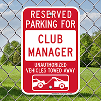 Reserved Parking For Club Manager Sign