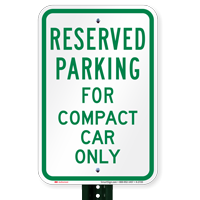 Parking Space Reserved For Compact Car Only Sign