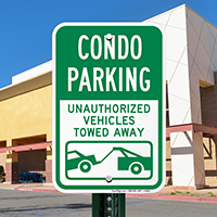 Condo Parking Unauthorized Vehicles Towed Away Sign