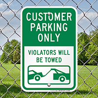Customer Parking Only Sign (Violators Towed)