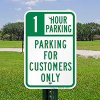 1 Hour Parking For Customers Only Sign