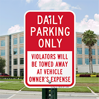 Daily Parking Only, Violators Towed Sign