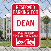 Reserved Parking For Dean Vehicles Tow Away Sign