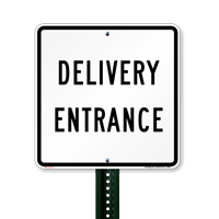 DELIVERY ENTRANCE Traffic Entrance Sign