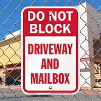 Do Not Block Driveway And Mailbox Sign