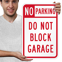 Do Not Block Garage No Parking Sign