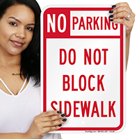 No Parking - Do Not Block Sidewalk Sign
