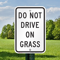 Do Not Drive on Grass Restriction Sign