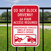 Dont Block Driveway, Access Required Always Sign