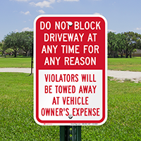 Dont Block Driveway At Any Time Sign