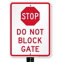 Do Not Block Gate Sign