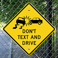 Don't Text And Drive Sign