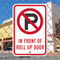 In Front Of Roll Up Door Sign