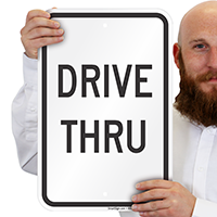 DRIVE THRU Sign