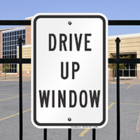 DRIVE UP WINDOW Sign