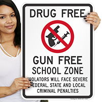 Drug Gun Free School Zone Sign