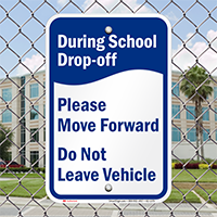 During School Drop-Off, Move Forward Sign