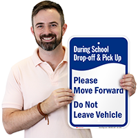 During School Drop-Off Pick-Up, Move Forward Sign