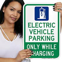Electric Vehicle Parking While Charging Parking Sign
