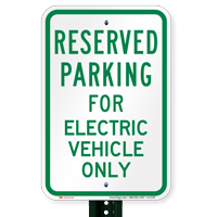 Parking Space Reserved For Electric Vehicle Only Sign