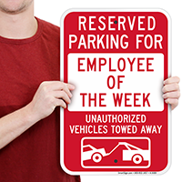 Reserved Parking For Employee Of The Week Sign