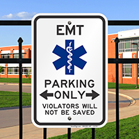 EMT Parking Only Violators Not Saved Bi-Directional Sign