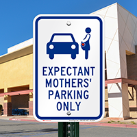 Expectant Mothers' Parking Only, Reserved Parking Sign