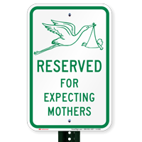Reserved For Expecting Mothers Sign