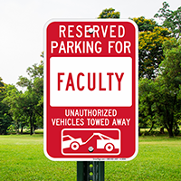 Reserved Parking For Faculty Sign