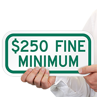 $250 Fine Minimum ADA Handicapped Sign
