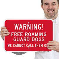 Warning Free Roaming Guard Dogs Sign