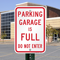 Parking Garage Full, Do Not Enter Sign