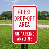 Guest Drop Off Area No Parking Sign