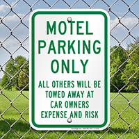 Motel Parking Only, All Others Towed Sign
