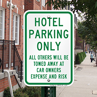 Hotel Parking Only, All Others Towed Sign