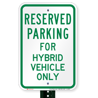 Parking Space Reserved For Hybrid Vehicle Only Sign