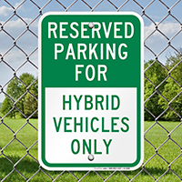 Reserved Parking for Hybrid Vehicles Only Sign