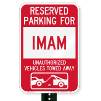 Reserved Parking For Imam Vehicles Tow Away Sign